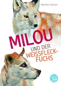Buch Cover Milou und der Weissfleckfuchs