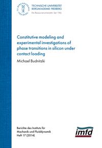 Buch Cover Constitutive modeling and experimental investigations of phase transitions in silicon under contact loading