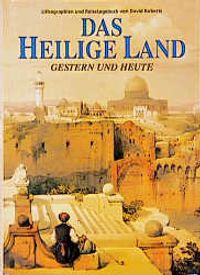 Buch Cover Das Heilige Land - Gestern und Heute