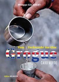 Buch Cover Grogue - Vom Zuckerrohr ins Glas