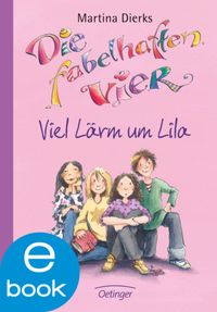 Buch Cover Die fabelhaften Vier. Viel Lärm um Lila