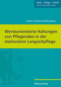 Buch Cover Werteorientierte Haltungen von Pflegenden in der stationären Langzeitpflege