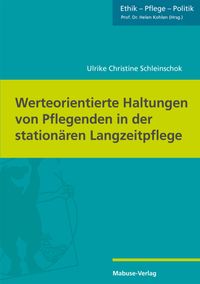Buch Cover Werteorientierte Haltungen von Pflegenden in der stationären Langzeitpflege