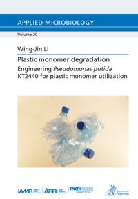 Buch Cover Plastic monomer degradation - Engineering Pseudomonas putida KT2440 for plastic monomer utilization