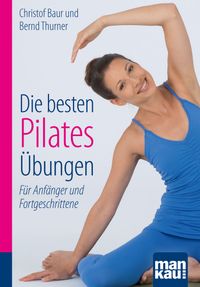 Buch Cover Die besten Pilates-Übungen. Kompakt-Ratgeber