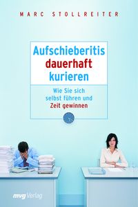 Buch Cover Aufschieberitis dauerhaft kurieren