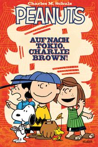 Buch Cover Peanuts 2: Auf nach Tokio, Charlie Brown!