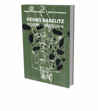 Buch Cover Georg Baselitz: Peintre – Graveur IV