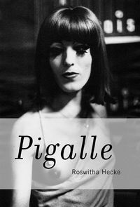Buch Cover Roswitha Hecke. Pigalle