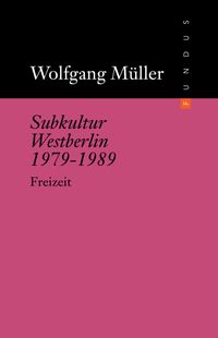 Buch Cover Subkultur Westberlin 1979–1989