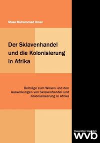 Buch Cover Der Sklavenhandel und die Kolonisierung in Afrika