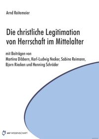 Buch Cover Die christliche Legitimation von Herrschaft im Mittelalter