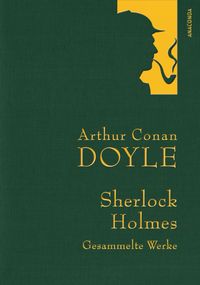 Buch Cover Arthur Conan Doyle,Sherlock Holmes, Gesammelte Werke