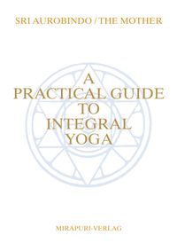 Buch Cover A Practical Guide To Integral Yoga