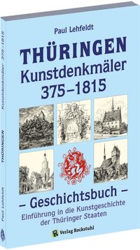 Buch Cover THÜRINGEN - Kunstdenkmäler 375–1815. Geschichtsbuch