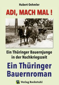 Buch Cover Adi, mach mal! Ein Thüringer Bauernjunge in der Nachkriegszeit