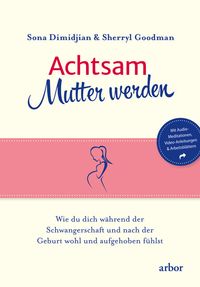 Buch Cover Achtsam Mutter werden