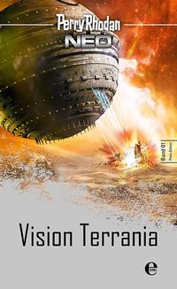 Buch Cover Perry Rhodan Neo 1: Vision Terrania