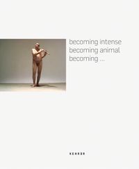 Buch Cover Becoming intense - becoming animal - becoming...