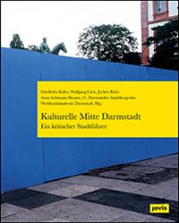 Buch Cover Kulturelle Mitte Darmstadt – ein kritischer Stadtführer