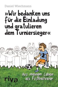 Buch Cover "Wir bedanken uns für die Einladung und gratulieren dem Turniersieger"