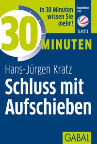 Buch Cover 30 Minuten Schluss mit Aufschieben