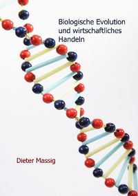 Buch Cover Biologische Evolution und wirtschaftliches Handeln