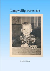 Buch Cover Langweilig war es nie