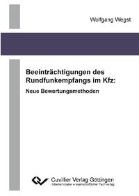 Buch Cover Beeinträchtigungen des Rundfunkempfangs im Kfz: Neue Bewertungsmethoden
