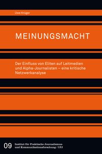 Buch Cover Meinungsmacht. Der Einfluss von Eliten auf Leitmedien und Alpha-Journalisten – eine kritische Netzwerkanalyse