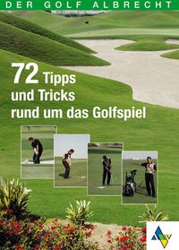 Buch Cover 72 Tipps und Tricks -  rund um das Golfspiel - DVD