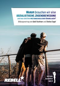 Buch Cover Warum brauchen wir eine sozialistische Jugendbewegung und was sind ihre weltanschaulichen Grundlagen?