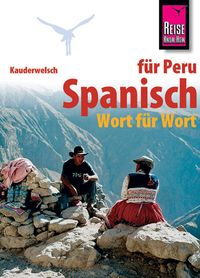 Buch Cover Reise Know-How Kauderwelsch Spanisch für Peru - Wort für Wort