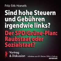 Buch Cover Sind Steuern und Gebühren irgendwie links? Der SPD/Grüne-Plan: Raubstaat oder Sozialstaat?