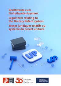 Buch Cover Rechtstexte zum Einheitspatent / Legal texts relating to the Unitary Patent system / Textes juridiques relatifs au système du brevet unitaire