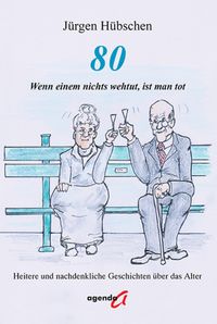 Buch Cover 80 — Wenn einem nichts wehtut, ist man tot