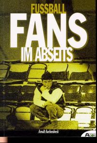 Buch Cover Fussballfans im Abseits