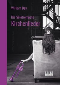 Buch Cover Die Solotrompete: Kirchenlieder