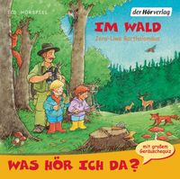 Buch Cover Was hör ich da? Im Wald