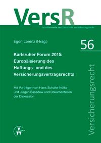 Buch Cover Karlsruher Forum 2015: Europäisierung des Haftungsrechts und des Versicherungsvertragsrechts