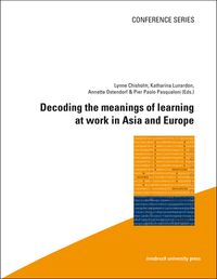 Buch Cover Decoding the meanings of learning at work in Asia and Europe