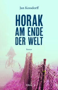Buch Cover Horak am Ende der Welt