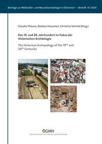 Buch Cover Das 19. und 20. Jahrhundert im Fokus der Historischen Archäologie