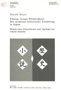Buch Cover Fiktion versus Wirklichkeit: Die moderne historische Erzählung in Japan