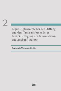 Buch Cover Begünstigtenrechte bei der Stiftung und dem Trust mit besonderer Berücksichtigung der Informations- und Auskunftsrechte