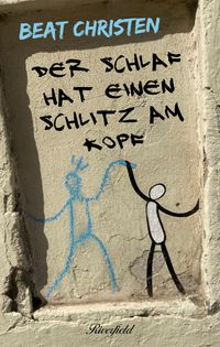 Buch Cover Der Schlaf hat einen Schlitz am Kopf
