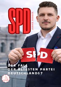 Buch Cover SPD – Der Fall der ältesten Partei Deutschlands?
