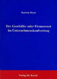 Buch Cover Der Geschäfts- oder Firmenwert im Unternehmenskaufvertrag