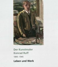 Buch Cover Der Kunstmaler Konrad Ruff 1895 - 1945
