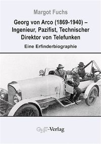 Buch Cover Georg von Arco (1869-1940) - Ingenieur, Pazifist, Technischer Direktor von Telefunken